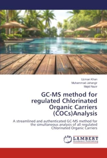 GC-MS method for regulated Chlorinated Organic Carriers (COCs)Analysis