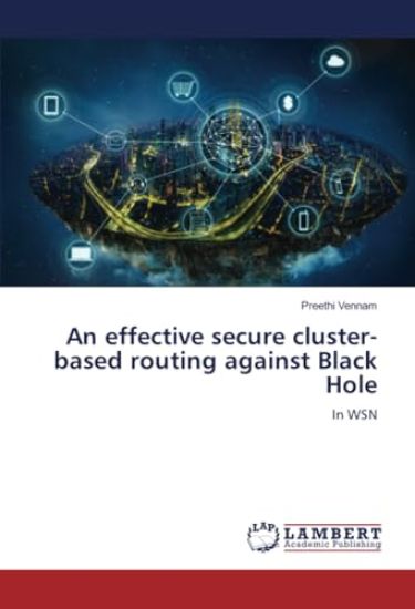 An effective secure cluster-based routing against Black Hole