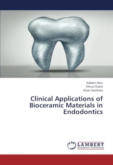 Clinical Applications of Bioceramic Materials in Endodontics