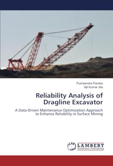 Reliability Analysis of Dragline Excavator