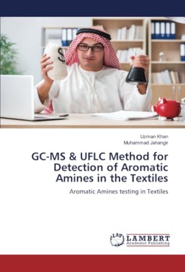 GC-MS & UFLC Method for Detection of Aromatic Amines in the Textiles