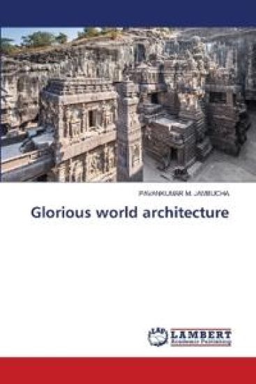 Glorious world architecture
