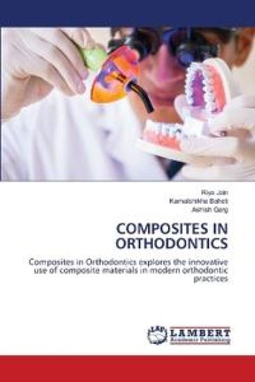 Composites in Orthodontics