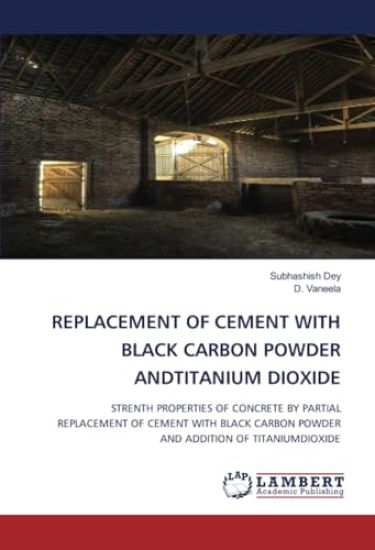 Replacement of Cement with Black Carbon Powder Andtitanium Dioxide
