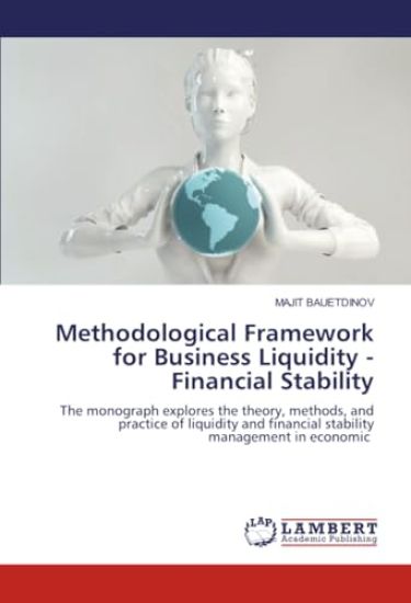 Methodological Framework for Business Liquidity - Financial Stability