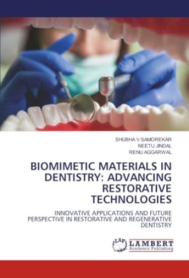 Biomimetic Materials in Dentistry: Advancing Restorative Technologies