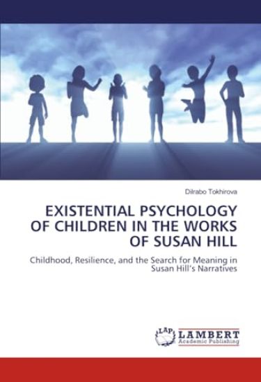 Existential Psychology of Children in the Works of Susan Hill