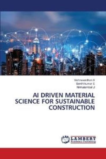 AI Driven Material Science for Sustainable Construction