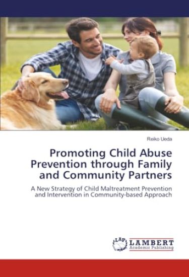 Promoting Child Abuse Prevention through Family and Community Partners
