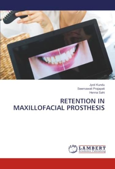 Retention in Maxillofacial Prosthesis