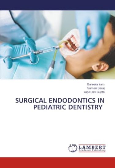 Surgical Endodontics in Pediatric Dentistry