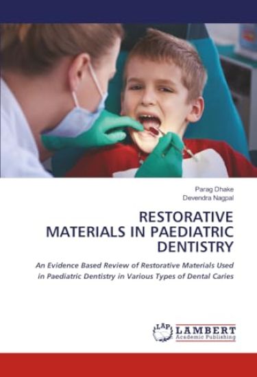 Restorative Materials in Paediatric Dentistry