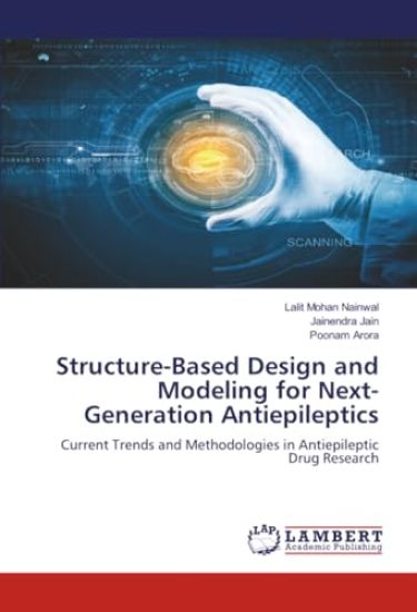 Structure-Based Design and Modeling for Next-Generation Antiepileptics