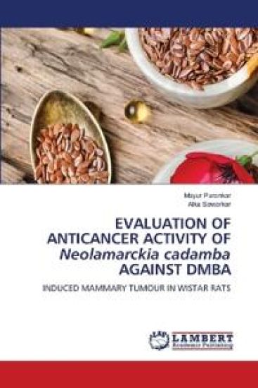 EVALUATION OF ANTICANCER ACTIVITY OF Neolamarckia cadamba AGAINST DMBA