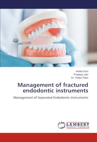 Management of fractured endodontic instruments