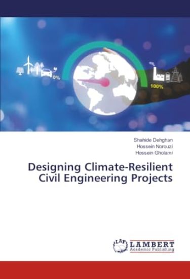 Designing Climate-Resilient Civil Engineering Projects