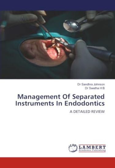 Management Of Separated Instruments In Endodontics