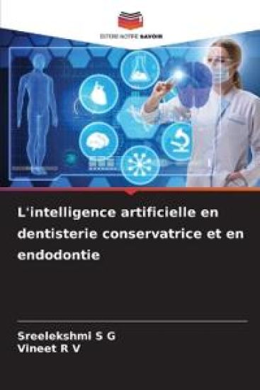 L'intelligence artificielle en dentisterie conservatrice et en endodontie
