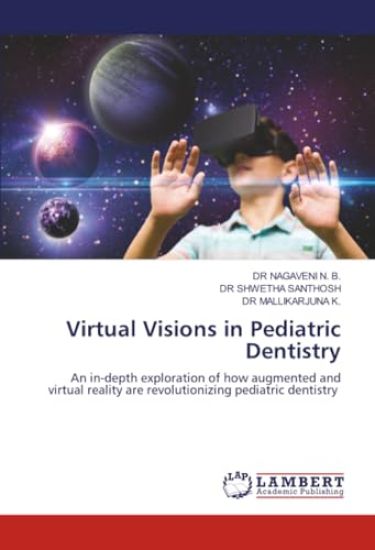 Virtual Visions in Pediatric Dentistry