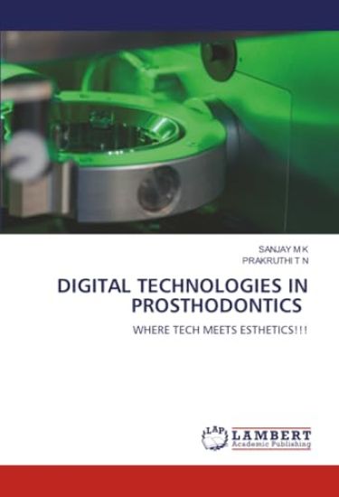 Digital Technologies in Prosthodontics