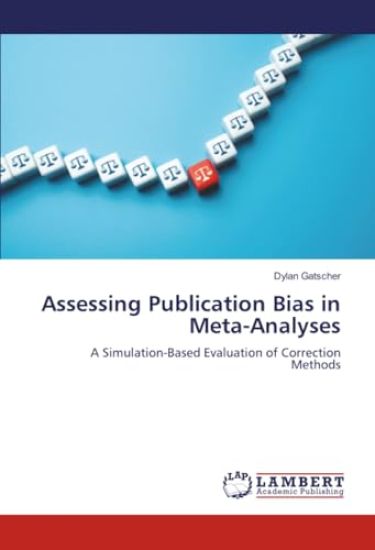 Assessing Publication Bias in Meta-Analyses