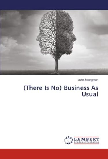 (There Is No) Business As Usual