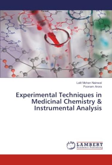 Experimental Techniques in Medicinal Chemistry & Instrumental Analysis
