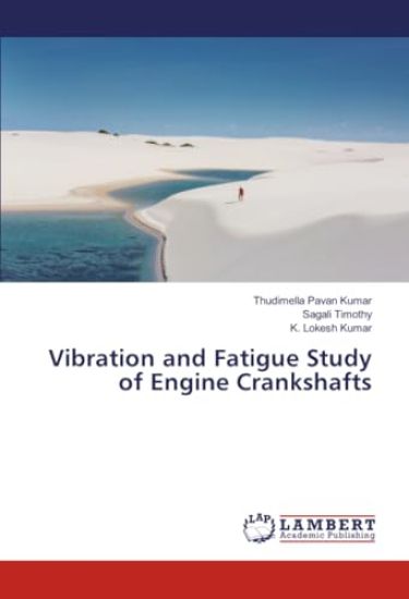 Vibration and Fatigue Study of Engine Crankshafts