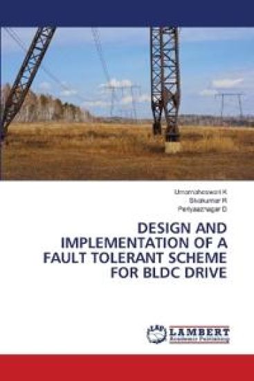 Design and Implementation of a Fault Tolerant Scheme for Bldc Drive