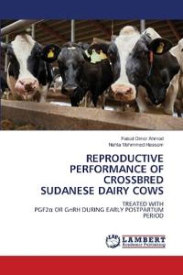 Reproductive Performance of Crossbred Sudanese Dairy Cows