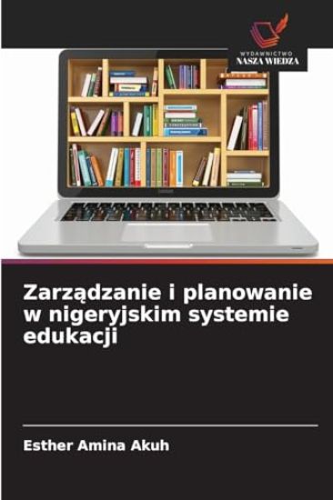 Zarzadzanie i planowanie w nigeryjskim systemie edukacji