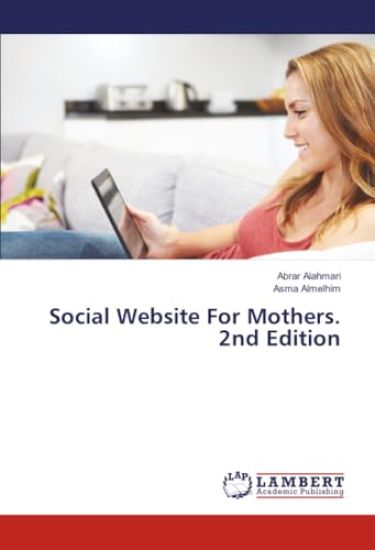 Social Website For Mothers. 2nd Edition