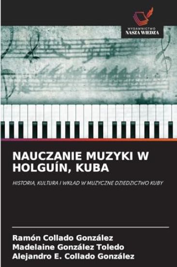 Nauczanie Muzyki W Holguín, Kuba