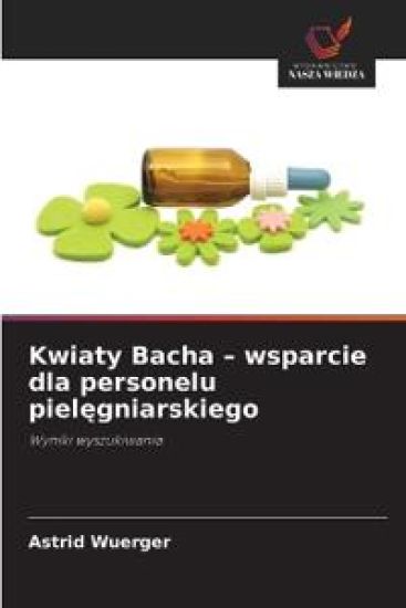Kwiaty Bacha - wsparcie dla personelu pielegniarskiego