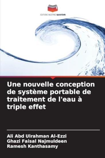 Une nouvelle conception de système portable de traitement de l'eau à triple effet