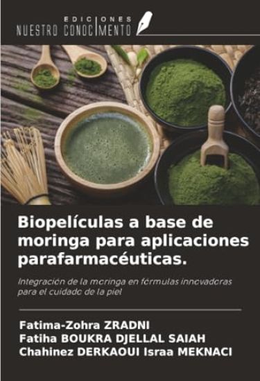 Biopelículas a base de moringa para aplicaciones parafarmacéuticas.