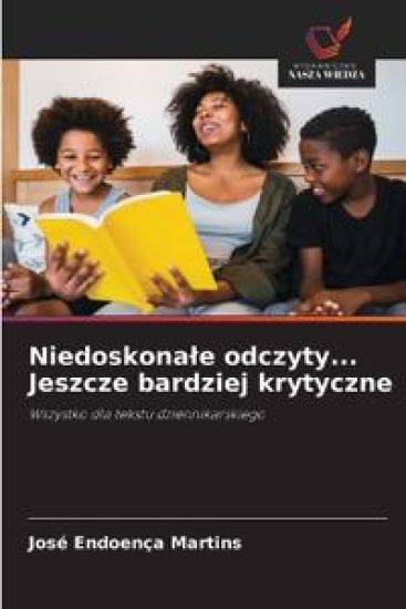 Niedoskonale odczyty... Jeszcze bardziej krytyczne