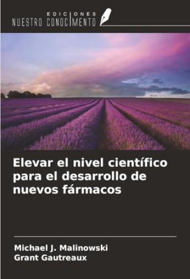 Elevar el nivel científico para el desarrollo de nuevos fármacos