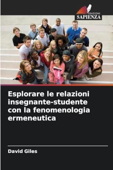 Esplorare le relazioni insegnante-studente con la fenomenologia ermeneutica