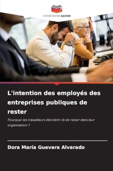L'intention des employés des entreprises publiques de rester