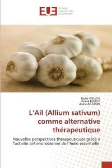 L'Ail (Allium sativum) comme alternative thérapeutique