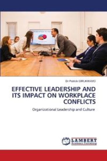 Effective Leadership and Its Impact on Workplace Conflicts