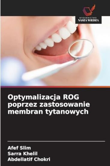 Optymalizacja ROG poprzez zastosowanie membran tytanowych
