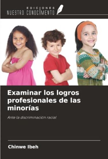 Examinar los logros profesionales de las minorías
