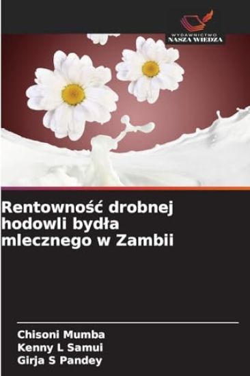 Rentownosc drobnej hodowli bydla mlecznego w Zambii