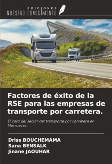 Factores de éxito de la RSE para las empresas de transporte por carretera.