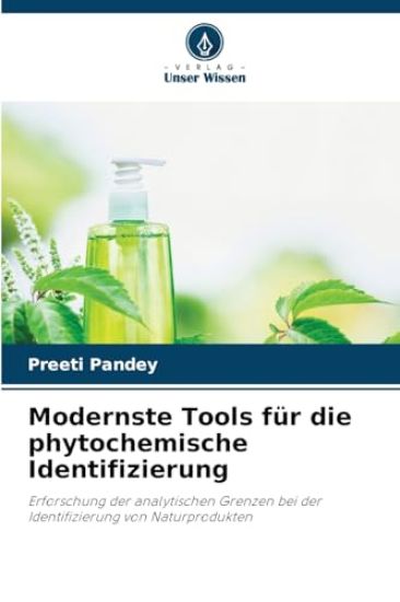 Modernste Tools für die phytochemische Identifizierung