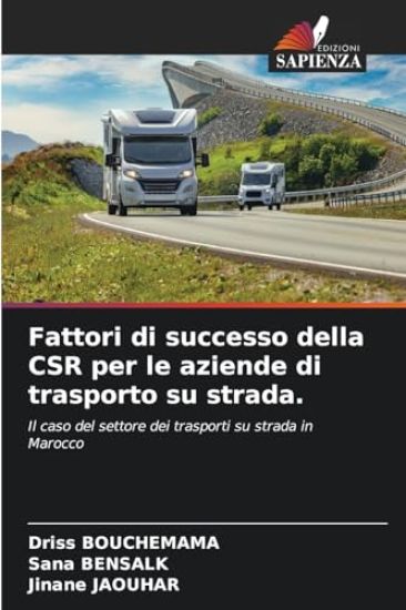 Fattori di successo della CSR per le aziende di trasporto su strada.