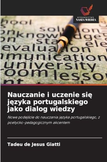 Nauczanie i uczenie się języka portugalskiego jako dialog wiedzy