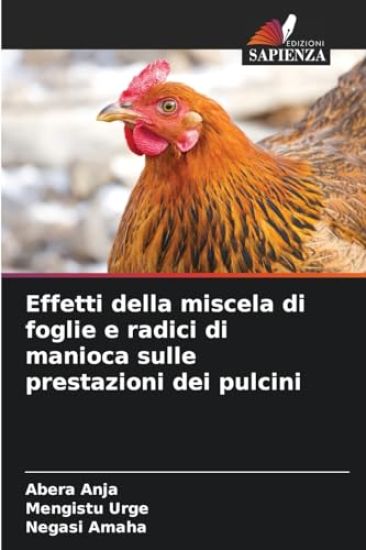 Effetti della miscela di foglie e radici di manioca sulle prestazioni dei pulcini